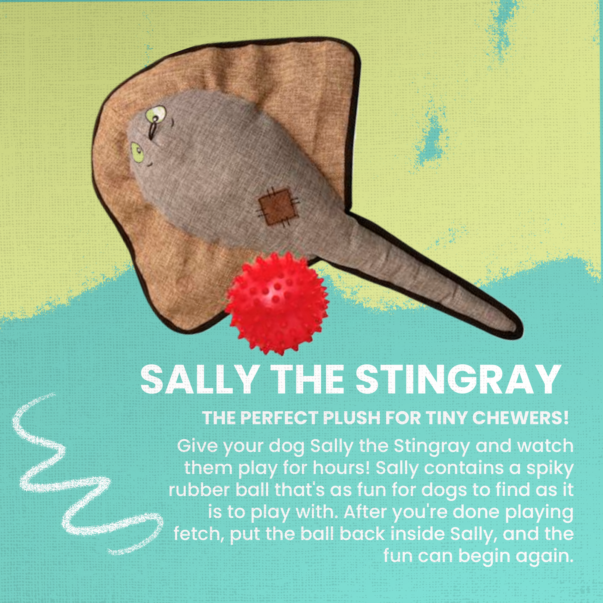 Sally the Stingray by Snugarooz is an eco-friendly plush dog toy with a stitched patch, cartoon eyes, and a hidden red spiky ball inside—perfect for playful pups. "BALL INSIDE" appears below the toy.